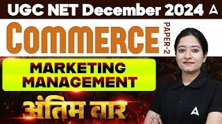 UGC NET Dec 2024 | Paper 2 Commerce Marathon Marketing Management | Commerce By Bushra Ma'am