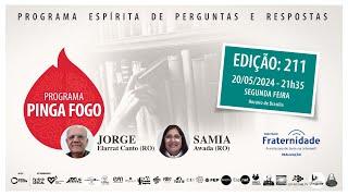 PINGA FOGO Nº 211 | JORGE ELARRAT E SAMIA AWADA - 20/05/2024 - 21h35