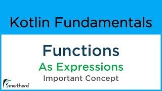 Kotlin Functions as Expressions. One line functions. Kotlin Android Tutorial. #7.2