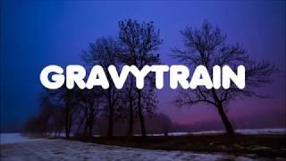 (LYRICS) Yung Gravy - Gravy Train