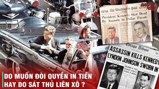 NHỮNG THUYẾT ÂM MƯU VỀ VỤ ÁM SÁT TỔNG THỐNG KENNEDY