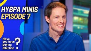 Have You Been Paying Attention? | HYBPA Minis Ep7 | 2024