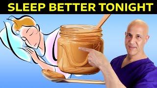 Scientifically Proven:  1 Tablespoon of Peanut Butter for Faster Sleep!  Dr. Mandell