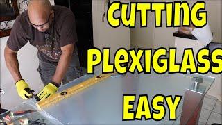 How to Hand Cut Plexiglass Easy