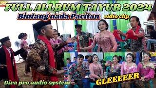 FULL ALLBUM TAYUB TERBARU 2024||FULL HD||BINTANG NADA PACITAN||DIVA PRO AUDIO