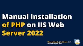 Manual Installation of PHP on Windows Server | PHP IIS Install Guide
