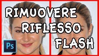 Rimuovere Riflesso Flash Photoshop CC | SP Tutorials