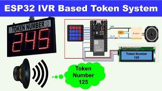 ESP32 IVR Token System | Arduino Talking Custom Voice | Arduino Talkie Library | Teach me something