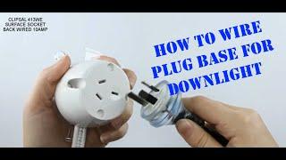 How to wire a plug base for downlights