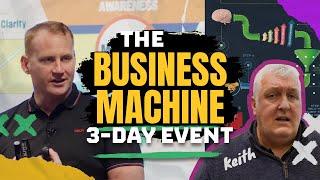 The Business Machine 3-day Training Event - Keith Davies