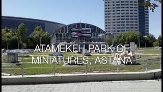 Atameken Ethno-Memorial Park of Miniatures, Astana