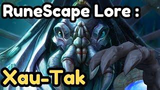 Runescape Lore : Xau-Tak The Mysterious Entity