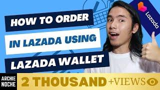 How To Pay In Lazada Using Lazada Wallet – FAST AND EASY (Step by Step Tutorial)