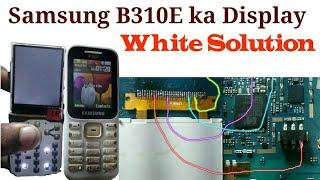 Samsung B310E White Display Solution |  Samsung B310e Dead, Restart Problem Solution