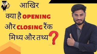 MYTH Of Opening And Closing Rank