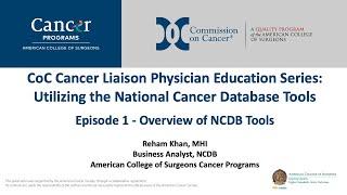 NCDB Tools: Episode 1 - Overview presented by Reham Khan, MHI