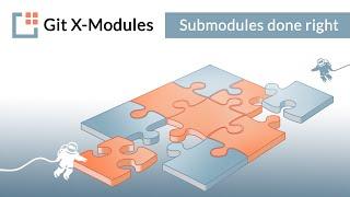 Git X-Modules - Submodules done right! (Marketplace version)