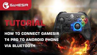 Tutorial | Pair GameSir T4 pro to Android phones via Bluetooth