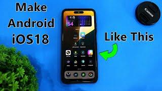 Turn Android to iOS 18 | install iOS 18 on Any Android Devices | Android 14