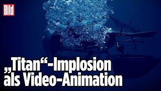 Mini-U-Boot „Titan“: Animation zeigt mögliche Implosion