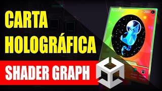 Carta Holográfica | Unity Shader Graph Tutorial