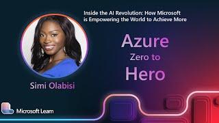 Simi Olabisi - Inside the AI Revolution: How Microsoft is Empowering the World to Achieve More