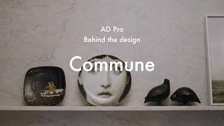 AD Pro: Behind the design - Commune | Noë & Associates