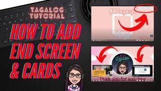 HOW TO ADD END SCREEN AND CARDS ON YOUTUBE VIDEOS TAGALOG TUTORIAL | AR Legaspi