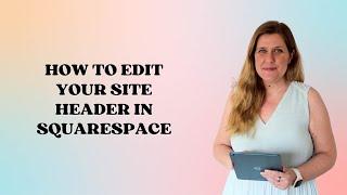 How to edit your Squarespace website header