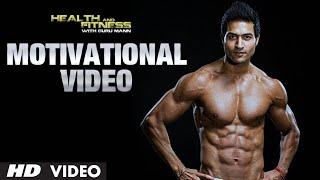 Workout Motivational Video |  Guru Mann | Health And Fitness