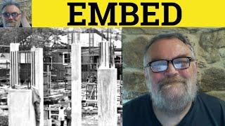  Embed Meaning -  Embedded Definition - Embed Examples  - CAE Verbs - Embed Embedded Embedding