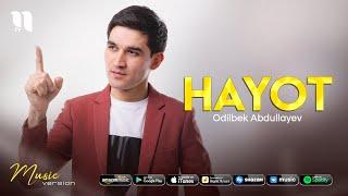 Odilbek Abdullayev - Hayot (audio 2021)