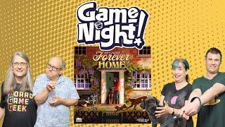 Forever Home - GameNight! Se12 Ep17 - How to Play and Playthrough