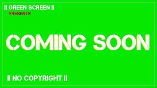 Coming Soon...Green Screen Glitch Effect l FREE Download || No Copyright ||