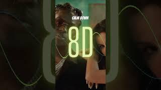 8D calm down by selena and rema