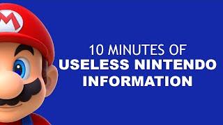 A Solid 10 Minutes of Useless Nintendo Information
