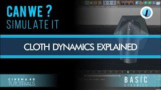 Cinema 4D:  Cloth Dynamics Explained | Part 1 [Cloth Simulation tag]