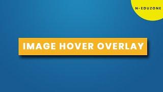 CSS Image Hover Effects ( Overlay Animation )