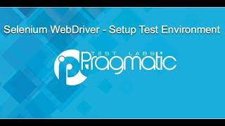 Pragmatic Learning : Selenium WebDriver, Setup test environment