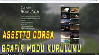 Assetto Corsa CSP Grafik Modu Kurulumu Nasıl Yapılır ?