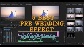 5 Best Pre Wedding Effect  In Premiere Pro (Hindi tutorial)