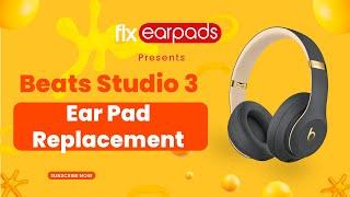 TUTORIAL Beats Studio 3 Ear Pad Replacement Tutorial