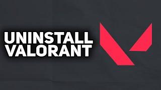 How To Uninstall Valorant | 2023 Easy