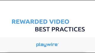 Best Practices for Rewarded Video Ads