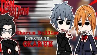 DANDADAN Okarun bullies react to okarun/ken takatura