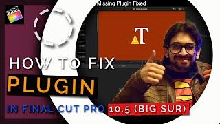 HOW TO FIX PLUGIN NOT WORKING IN FINAL CUT PRO X | Final Cut Pro X Tutorials | FCPX