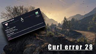 FiveM Curl Error 28 [Version 2]