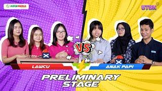 UTBK (Ujian Tulis Bareng Kece) - Lawcu VS Anak Papi | Preliminary Stage