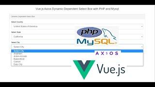 Vue.js Axios Dynamic Dependent Select Box with PHP and Mysql