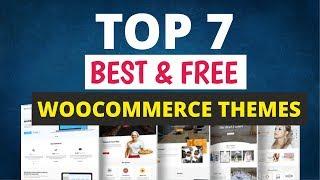 Top 7 BEST & FREE WooCommerce Themes For Wordpress 2019 - Must Have Themes For eCommerce Websites